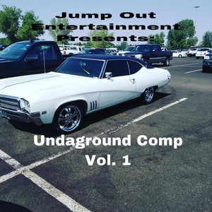 Jump Out Entertainment Presents: Undaground Compilation, Vol. 1 (Explicit)