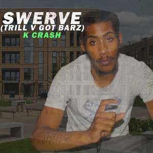 Swerve (Got Barz) [Explicit]