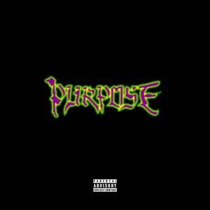 purpose (archives 2021) [Explicit]