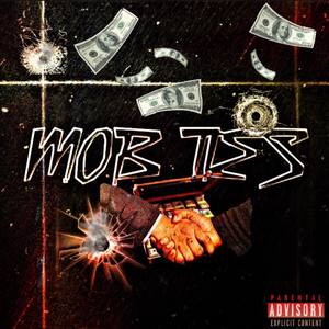 MOB TIES (Explicit)