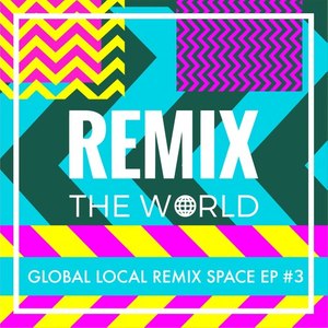 Remix the World #3