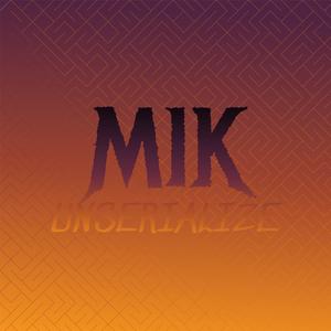 Mik Unserialize