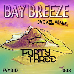 Bay Breeze (JackEL Remix)