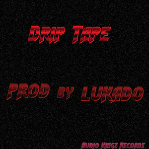 Drip Tape