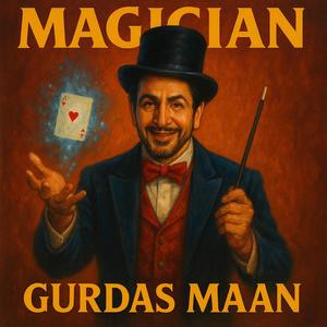 MAGICIAN (feat. Gurdas Maan)