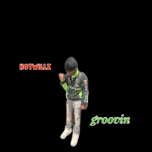 groovin (Explicit)