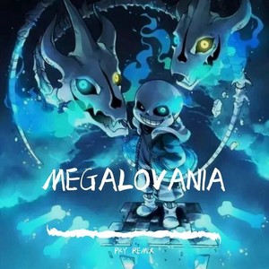 MEGALOVANIA (remix: Toby Fox|Remix)
