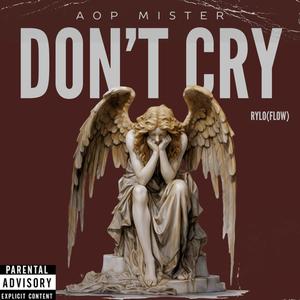 DONT CRY (Explicit)