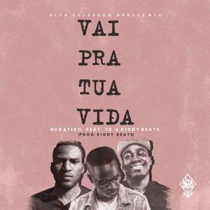 Vai Pra Tua Vida (Explicit)