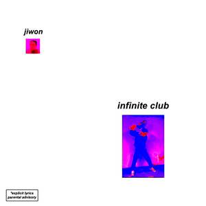 infinite club (Explicit)