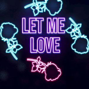 Let Me Love (Inst.)
