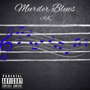 Murder Blues (Explicit)