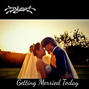 Getting Married Today