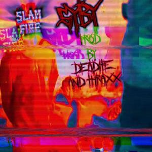 Slamfire (Explicit)