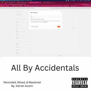 All By Accidentals (Explicit)