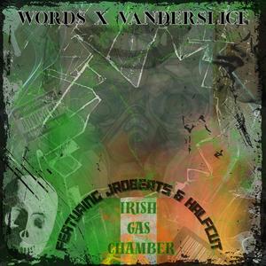 Irish Gas Chamber (feat. JRoberts & Halfcut) (Explicit)