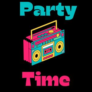 Party Time (feat. NOB Nova & T Web) [Explicit]