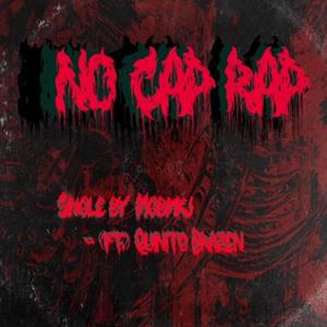 No Cap Rap (feat. Quinito Brazen) [Explicit]