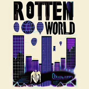 Rotten World (Explicit)