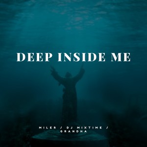Deep Inside Me
