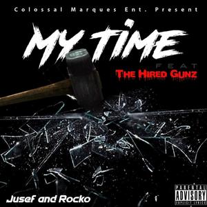 My Time (feat. Rocko & Jusef) [Explicit]