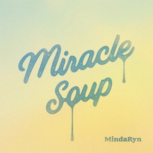 Miracle soup (珍馐之汤)