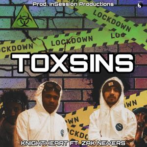 Toxsins (feat. Zak Nevers) [Explicit]