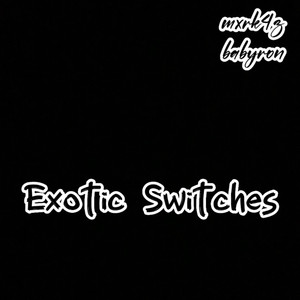 Exotic Switches (Explicit)