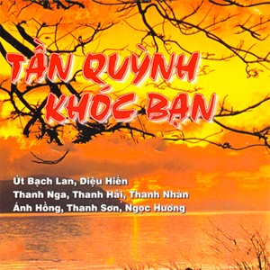 Tần Quỳnh Khóc Bạn