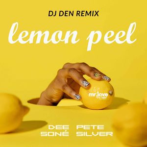 Lemon Peel (DJ Den Remix)