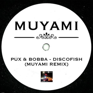 Discofish (Muyami Remix)