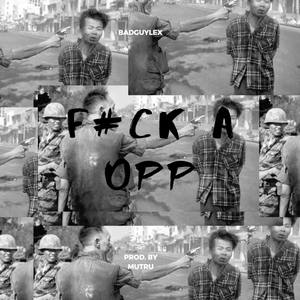 F#CK A OPP (Explicit)