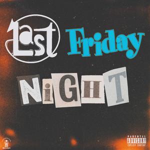 Last friday night (Explicit)