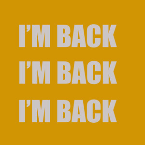 I'm Back (Explicit)