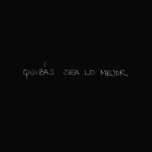 Quizás sea lo mejor