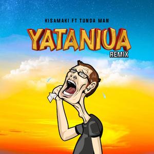 Yataniua Remix (Tunda man Remix Remix Version)