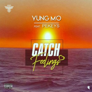 Catch Feelings (Explicit)