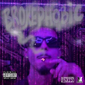 Brokephobic (Explicit)