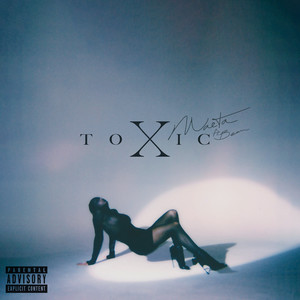 Toxic (Explicit)