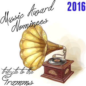 2016 Music Award Nominees: Tribute to the Gramms