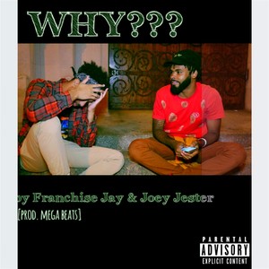 WHY??? (Explicit)