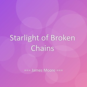 Starlight of Broken Chains