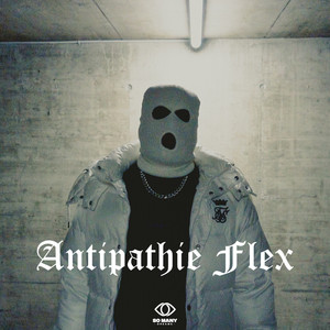 Antipathie Flex (Explicit)