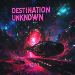 Destination Unknown