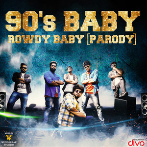 90's Baby - Rowdy Baby (Parody)