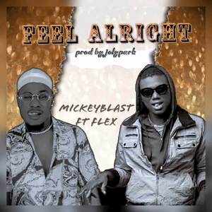 Feel alright (Explicit)