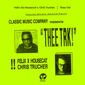 Thee Trk! (Honey Dijon Re-Edit)