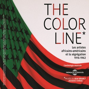 The Color Line - Musée du Quai Branly (Les artistes africains-américains et la ségrégation 1916-1962)