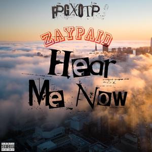 Hear Me Now (Explicit)