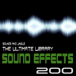 200 Sound Effects (The Ultimate Library: Sounds & Jingle)